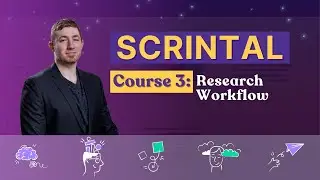 Scrintal Course 3 | Research Workflow