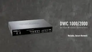 INTRODUCING: D-Link DWC-1000 and DWC-2000