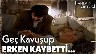 Zaloğlu'nun Babası Öldü! - Hanımın Çiftliği