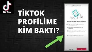 TİKTOK PROFİLİME KİM BAKTI?