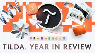 Tilda 2024 Recap: Best Tools & Features For No-Code Websites