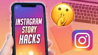 Instagram Story Hacks