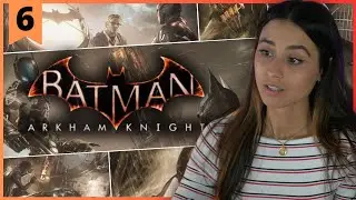 Redemption | Batman: Arkham Knight | Pt.6