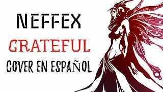 NEFFEX - GRATEFUL I COVER EN ESPAÑOL I Zero