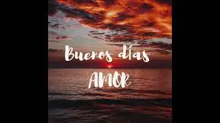Mensajes de Buenos Días de Amor