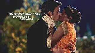 Anthony & Kate | Hopeless Romantics