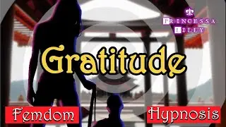 Gratitude | Erotic Femdom Hypnosis, Pain Fantasy, & Findom
