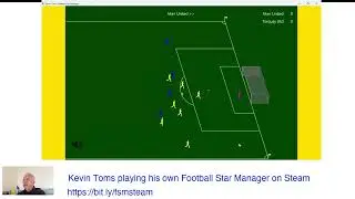 Kevin Toms playing his own Football Star Manager on Steam