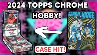 CASE HIT! 2024 TOPPS CHROME BASEBALL HOBBY BOX REVIEW!
