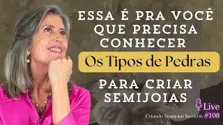 Conheça os tipos de pedras para criar semijoias