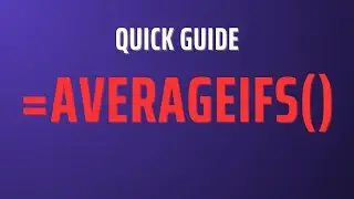 Quick Guide to AVERAGEIFS Formula (Google Sheets)