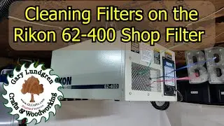 Cleaning Filters on the Rikon 62-400 Shop Filter System S7Ep06