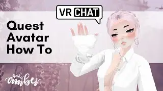 Your First VRchat Avatar Part 2 | How To Make Your Avatar Quest Compatible | AVATAR 2.0