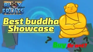 BEST buddha Showcase! Blox fruits (ROBLOX)