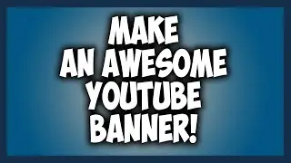 How to Make YouTube Banner In Photoshop! 2016 {EASY}