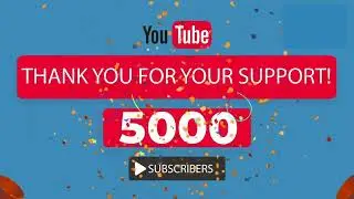 Merci à mes 5000 Subscribers sur ma chaîne 