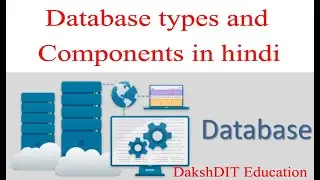 Type of Databases | Components | Database types and components in hindi