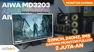240HZ, 32INCH CUMA 2JUTAAN! || REVIEW AIWA MD3203V INDONESIA