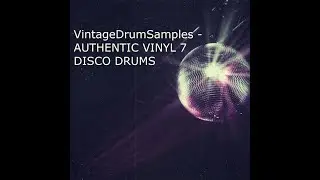AUTHENTIC VINYL DRUMS 7 Disco Drums For Kontakt Demo