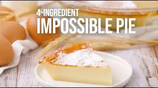 How to Make: 4-Ingredient Impossible Custard Pie