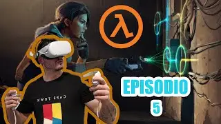 NO TE CREOOO!! #5 - HALF LIFE ALYX GAMEPLAY