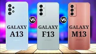 Samsung Galaxy F13 VS Galaxy A13 VS Galaxy M13 #comparison,#bestsmartphone,#trending,#2022