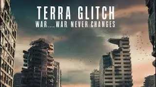 Terra Glitch - War...War Never Changes [Official Visualizer] - Dedicated To Fallout