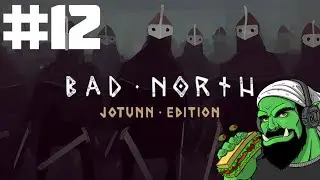 Bad North: Jotunn Edition | Part 12 | Osker The Giant