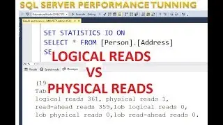 logical reads and physical reads in sql server | Sql server performance tuning Part 11