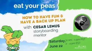 How to Have fun & Have a Back-up Plan with Storyboarding Artist Cesar Lemus