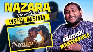 NAZARA ( Aankhon Ki Gustaakhiyan ) REACTION | Vishal Mishra | Pakistani Reacts