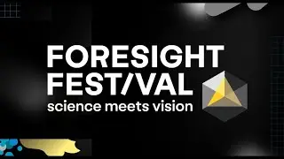 Foresight Festival N°5 - Livestream
