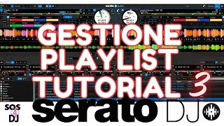 Serato Dj Tutorial 3 Italiano Gestione Playlist