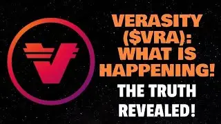 VERASITY ($VRA): WHAT IS HAPPENING! (THE TRUTH REVEALED!)