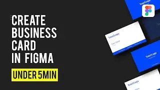 Figma Tutorial - Create Business Card in under 5 mins!