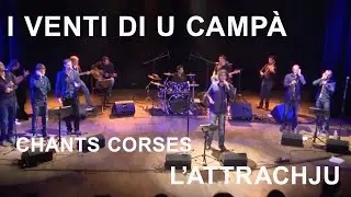 I venti di u campà - L'attrachju - Chants corses