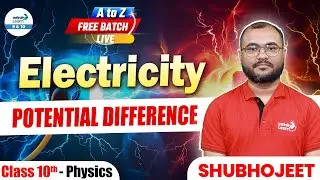 Electricity | Potential Difference | Class 10 Physics | 