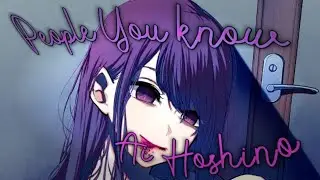 Oshi No Ko // Ai Hoshino // People You Know // 600 Subs Special Edit [Capcut] !