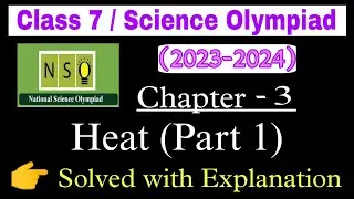 Class 7 Nso Science Olympiad (2023-2024)| Heat |Science Olympiad Chapter 3