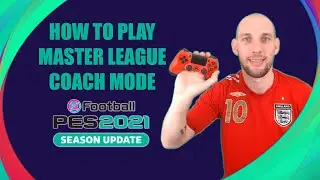 How to Play Master League Coach Mode in eFootball PES 2021