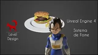 Unreal Engine 4 - Sistema de Fome #01