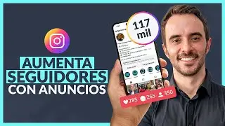 🚀 NUEVA forma de AUMENTAR SEGUIDORES en INSTAGRAM - Crece en Instagram con ANUNCIOS