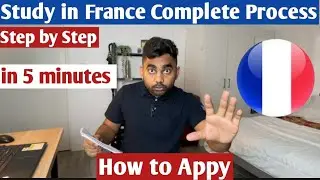 Study in France Complete Process Step-by-Step in 5 Minutes