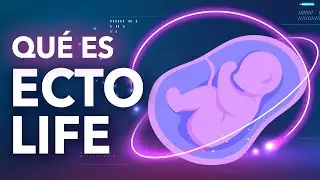 ECTOLIFE, los bebés creados artificialmente que ya no son de ciencia ficción