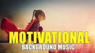FREE MOTIVATIONAL RELAXING  MUSIC / NO COPYRIGHT