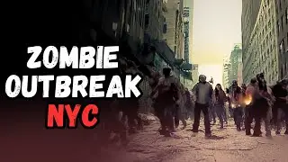 Zombie Outbreak: New York City | CREEPYPASTA