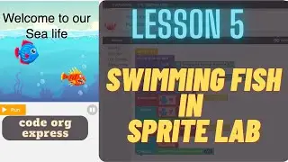 code org Express Course Lesson 5 Swimming Fish in Sprite Lab