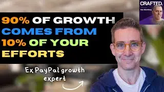 Growth Levers: A PayPal Veteran's Guide to Startup Success | Matt Lerner on the Crafted. Podcast