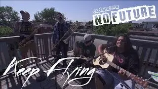 Keep Flying - "High Cholesterol" (Acoustic) | No Future