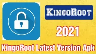 KingoRoot Latest Version Apk | Root You Mobile Easily
